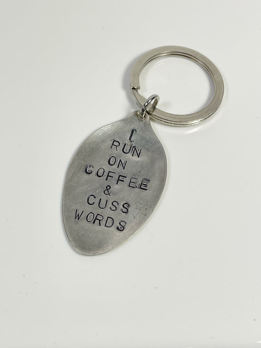 "I Run On Coffee & Cuss Words"